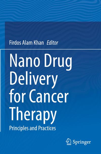 Nano Drug Delivery for Cancer Therapy
