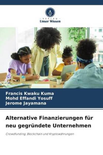 Alternative Finanzierungen für neu gegründete Unternehmen