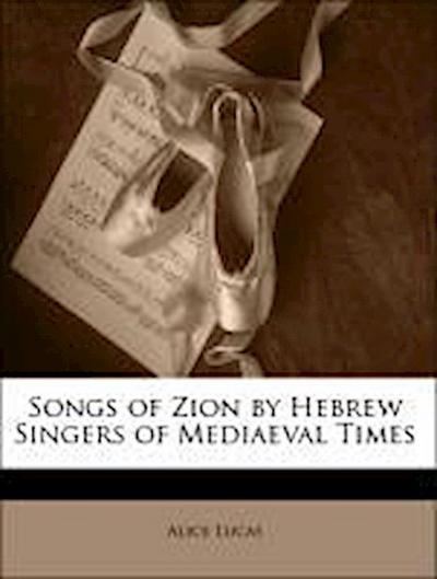 Lucas, A: SONGS OF ZION BY HEBREW SINGER
