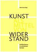 Kunst als Mittel von Widerstand