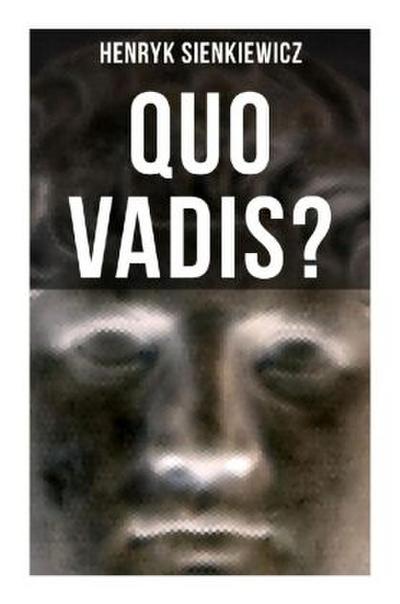 QUO VADIS?
