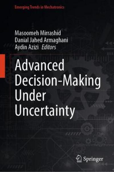 Advanced Decision-Making Under Uncertainty