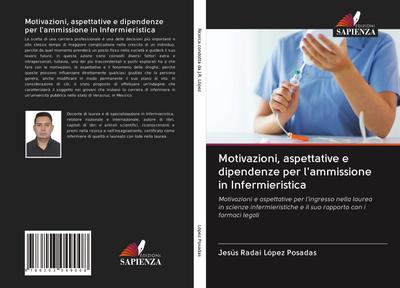Motivazioni, aspettative e dipendenze per l’ammissione in Infermieristica