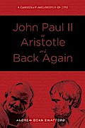 John Paul II to Aristotle and Back Again