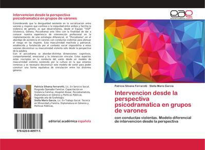 Intervencion desde la perspectiva psicodramatica en grupos de varones