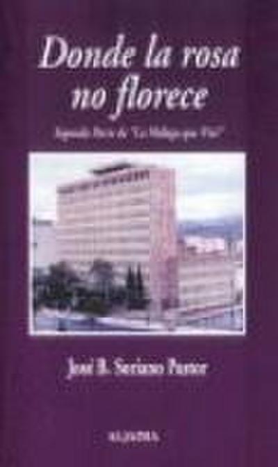 Donde la rosa no florece