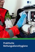 Praktische Rettungsdiensthygiene