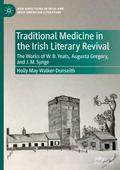 Traditional Medicine in the Irish Literary Revival