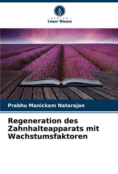 Regeneration des Zahnhalteapparats mit Wachstumsfaktoren