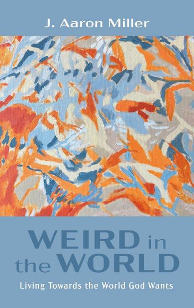 Weird in the World