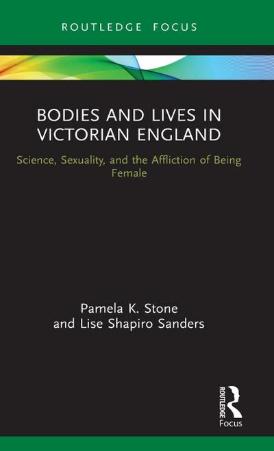 Bodies and Lives in Victorian England