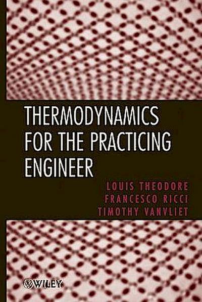 Thermodynamics for the Practicing Engineer