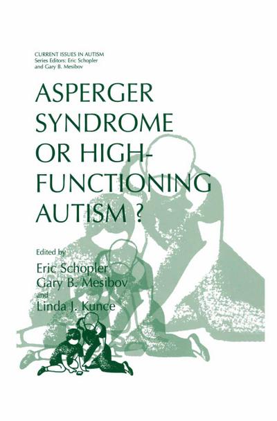 Asperger Syndrome or High-Functioning Autism?