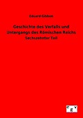 Geschichte des Verfalls und Untergangs des Römisch