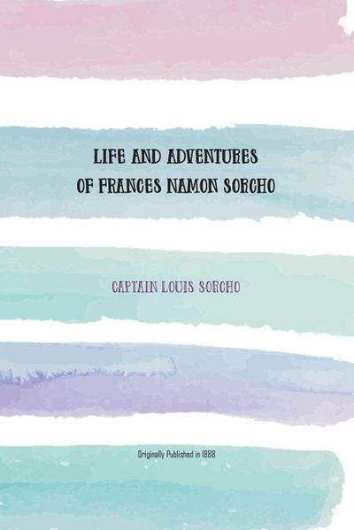 Life and Adventures of Frances Namon Sorcho