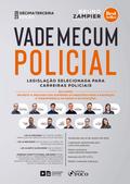 Vade Mecum Policial : legislação selecionada para carreiras policiais - 13. ed. - 2023.
