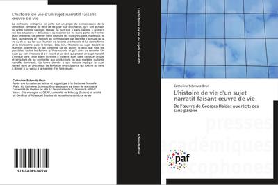L’histoire de vie  d’un sujet narratif faisant ¿uvre de vie