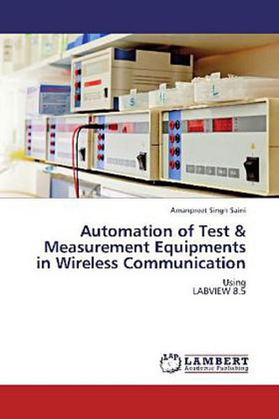 Automation of Test & Measurement Equipments in Wireless Communication