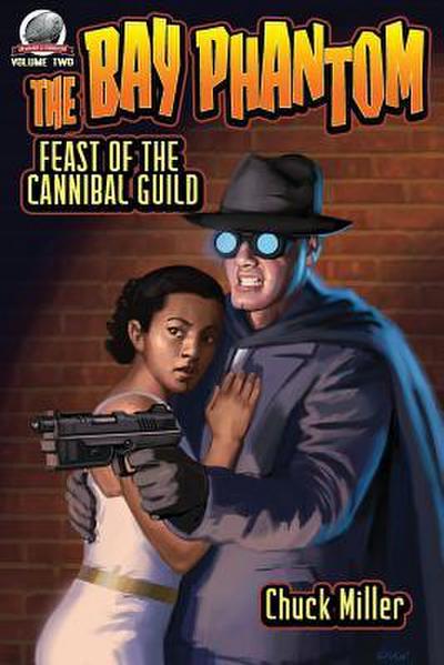 The Bay Phantom-Feast of the Cannibal Guild