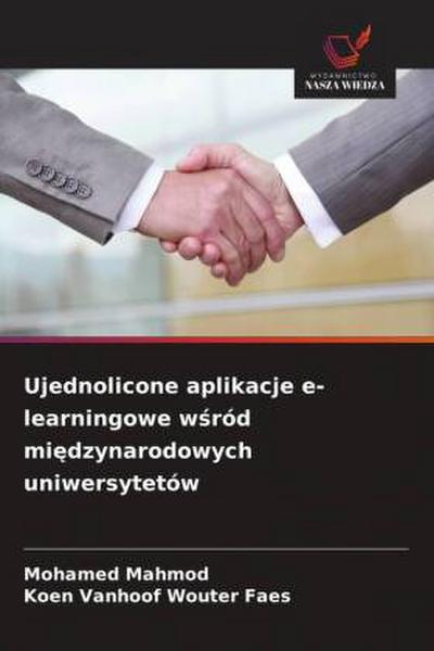 Ujednolicone aplikacje e-learningowe w¿ród mi¿dzynarodowych uniwersytetów
