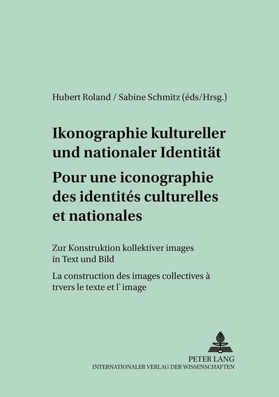 Pour une iconographie des identités culturelles et nationales- Ikonographie kultureller und nationaler Identität