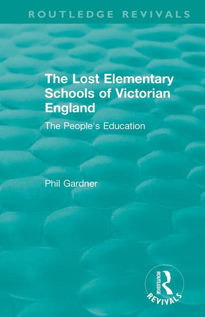 The Lost Elementary Schools of Victorian England