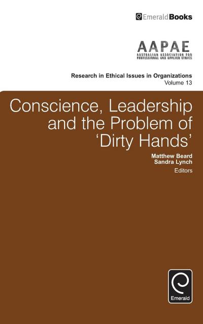 Conscience, Leadership and the Problem of ’Dirty Hands’
