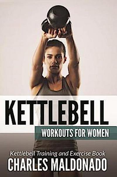 Kettlebell Workouts For Women
