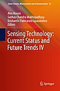 Sensing Technology: Current Status and Future Trends IV