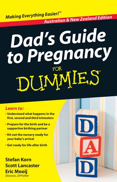 Dad’s Guide to Pregnancy For Dummies, Australian and New Zeal