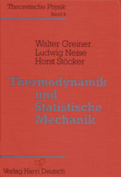 Thermodynamik und Statistische Mechanik