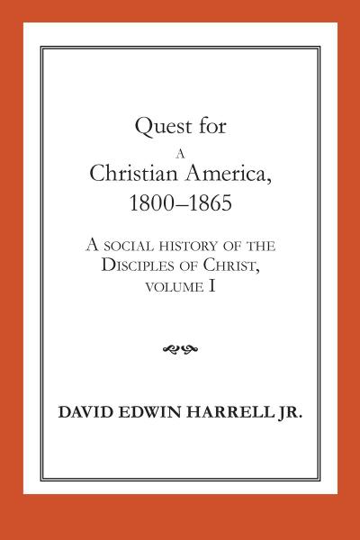 Quest for a Christian America, 1800-1865
