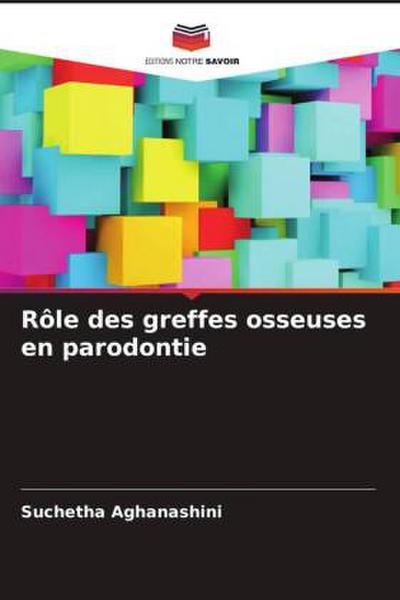 Rôle des greffes osseuses en parodontie