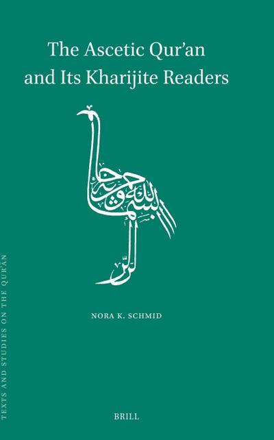 The Ascetic Qur’an and Its Kharijite Readers