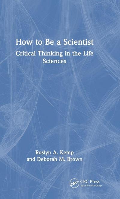 How to Be a Scientist