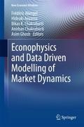 Econophysics and Data Driven Modelling of Market D