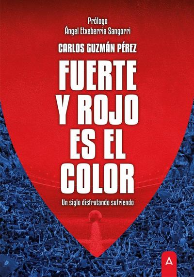 Fuerte y rojo es el color