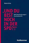 ’Und Du bist noch in der SPD?!’