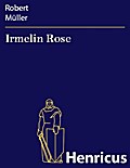 Irmelin Rose