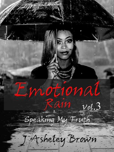 Emotional Rain (Speaking My Truth, #3)