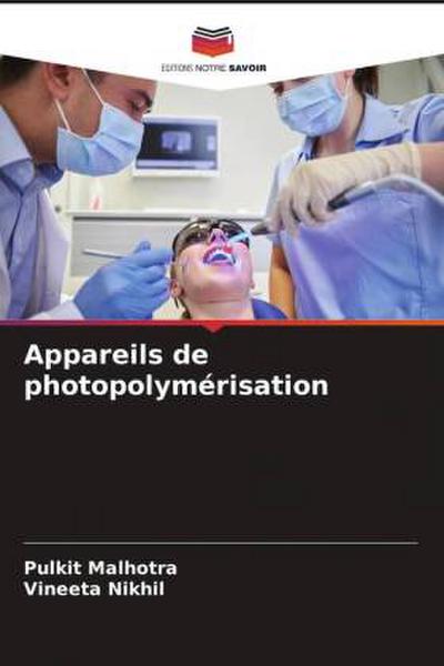 Appareils de photopolymérisation