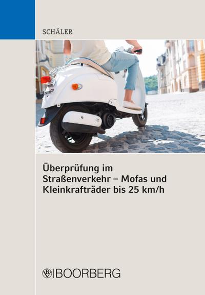 Überprüfung im Straßenverkehr - Mofas und Kleinkrafträder bis 25 km/h