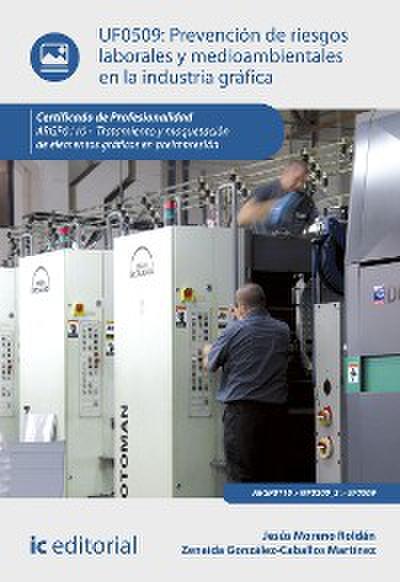 Prevención de riesgos laborales y medioambientales en la industria gráfica. ARGP0110
