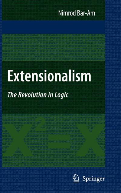 Extensionalism: The Revolution in Logic