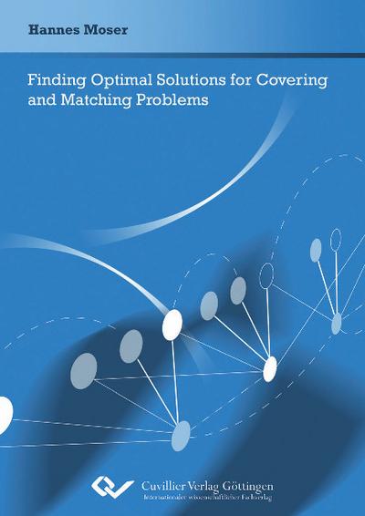 Finding Optimal Solutions for Covering and Matching Problems