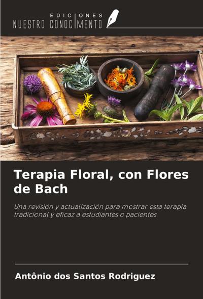 Terapia Floral, con Flores de Bach