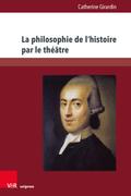 La philosophie de l’histoire par le théâtre: L’œuv