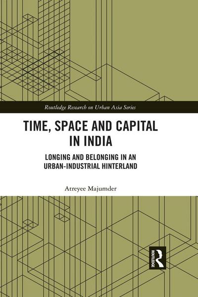 Time, Space and Capital in India