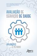 Avaliação de Serviços de Saúde: Aplicações e Métodos