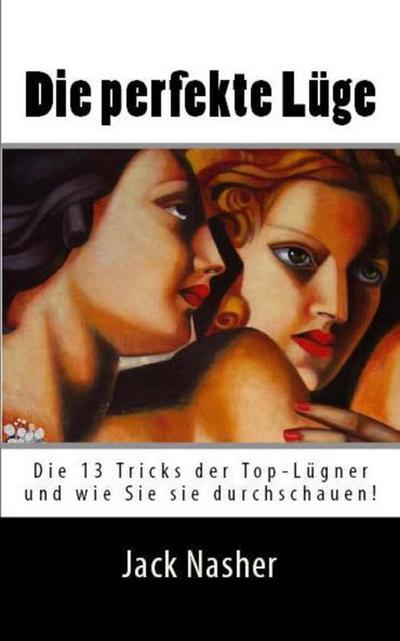 Die perfekte Luge